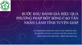 Bước  đầu đánh giá hiệu quả phương pháp đốt sóng cao tần nhân lành tính tuyến giáp