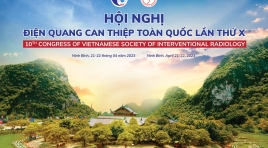 Đăng ký tham dự và gửi báo cáo Hội nghị Điện quang can thiệp toàn quốc lần thứ 10-Vsir2023